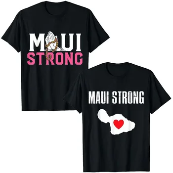 Футболка Pray for Maui Hawaii Strong С юмором, забавными высказываниями, графическими футболками, Хлопковые блузки с коротким рукавом, Женская Мужская повседневная одежда