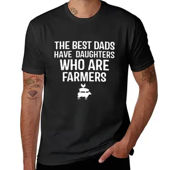 Новинка, У лучших пап Есть дочери-фермеры, День отца -арт-ширина-4000 пикселей, Футболка, мужская одежда, мужские футболки с графическим рисунком