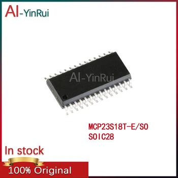 AI-YinRui MCP23S18T-E/SO MCP23S18T -E/SO MCP23S18 SOIC28 Новый Оригинальный В наличии интерфейсный микросхем